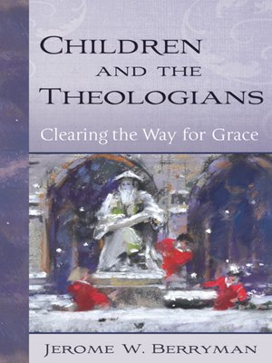 cover image of Children and the Theologians